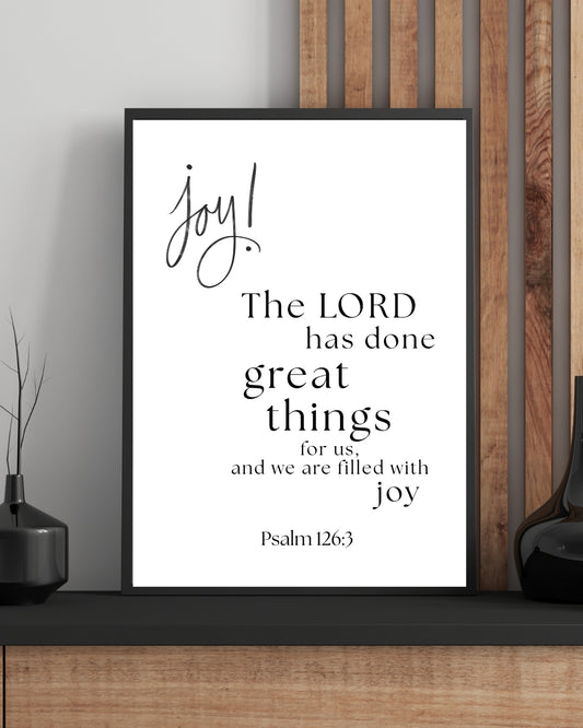 The Lord Has Done Great Things – Psalm 126:3 Christian Wall Art